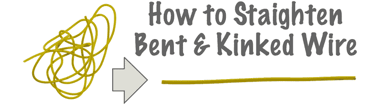 How to straighten bent & kinked connecting or hook-up wire